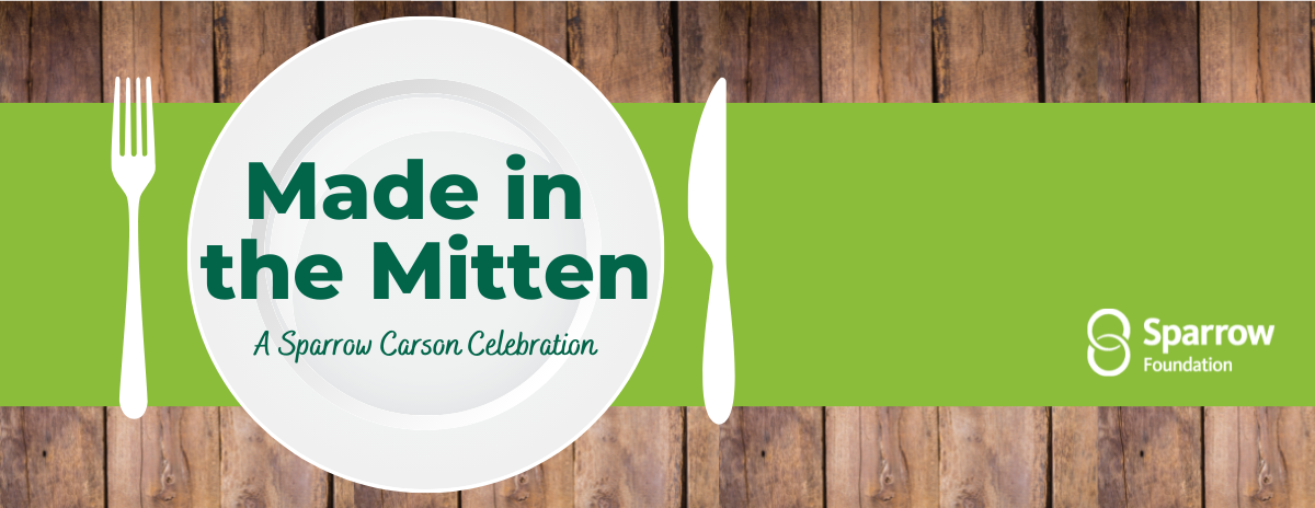 Made In the Mitten, A Sparrow Carson Celebration